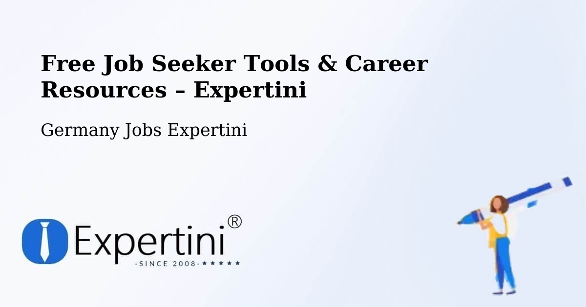 Free Job Seeker Tools & Career Resources – Schwetzingen - Schwetzingen, Germany Jobs Expertini